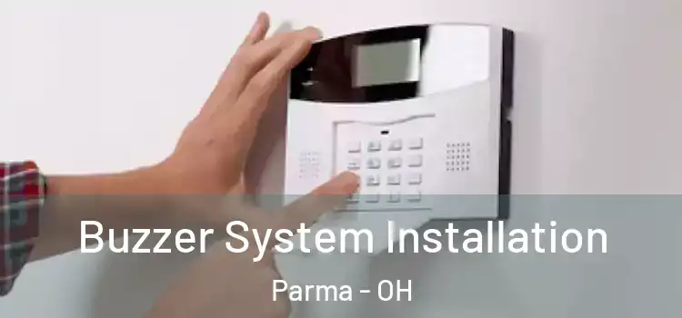 Buzzer System Installation Parma - OH