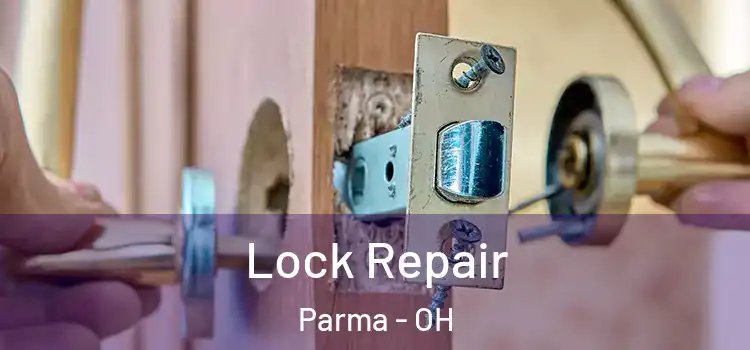 Lock Repair Parma - OH