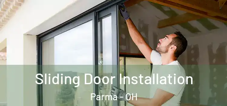 Sliding Door Installation Parma - OH