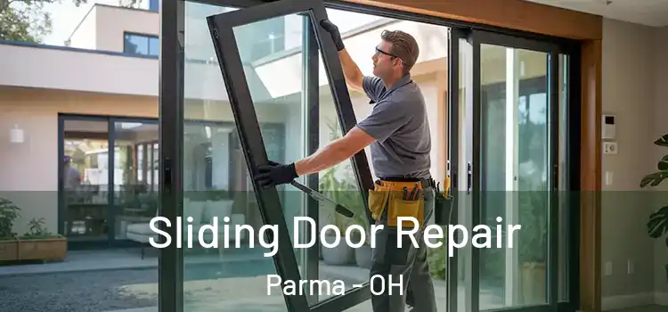Sliding Door Repair Parma - OH